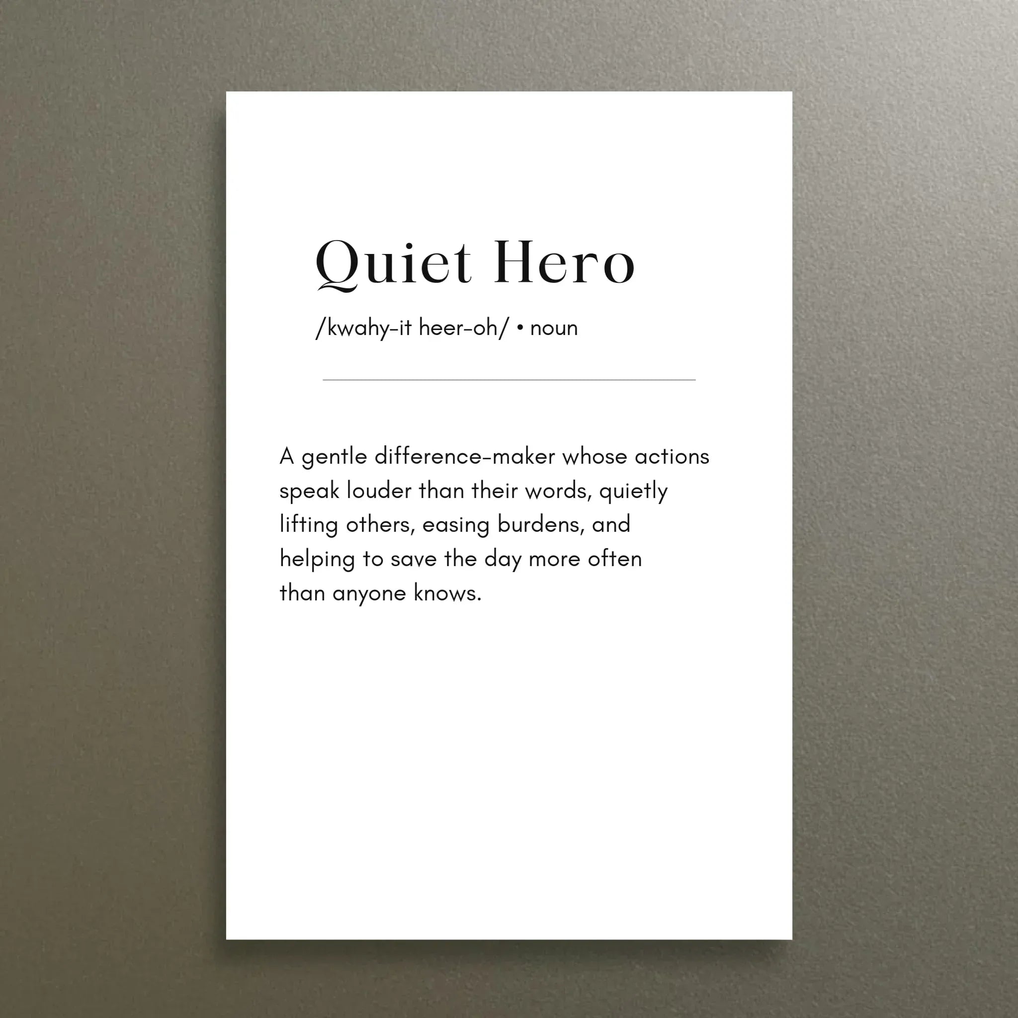 Quiet Hero – Heartfelt Definition 4x6 Art Magnet