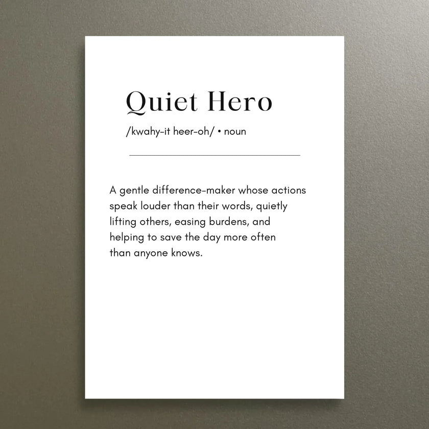 Quiet Hero – Heartfelt Definition 4x6 Art Magnet