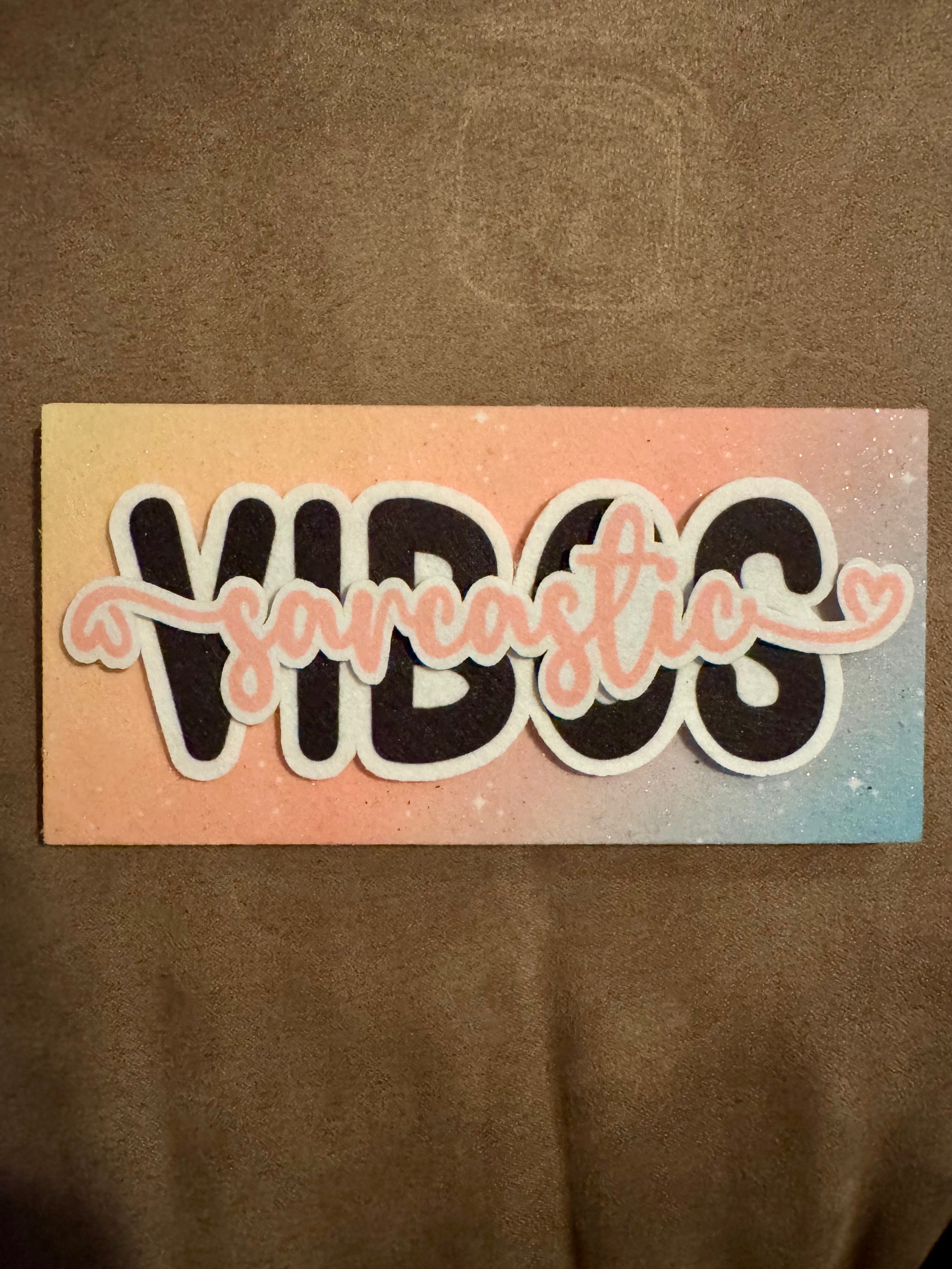 Sarcastic Vibes