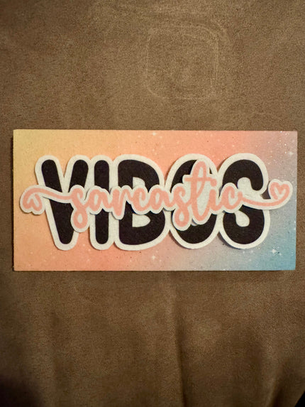 Sarcastic Vibes